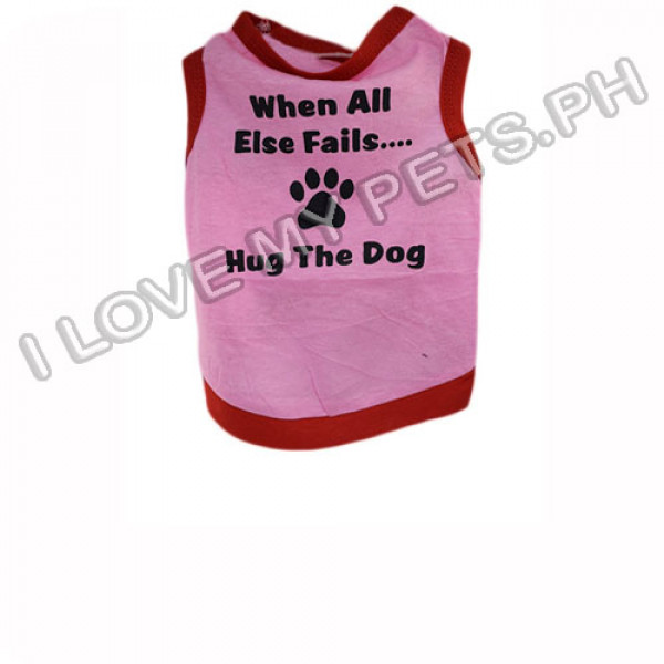 When all fails hug the dog cotton t-shirt (Pink)